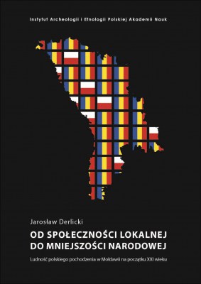 Od społeczności lokalnej do mniejszości narodowej Ludność polskiego pochodzenia w Mołdawii na początku XXI wieku